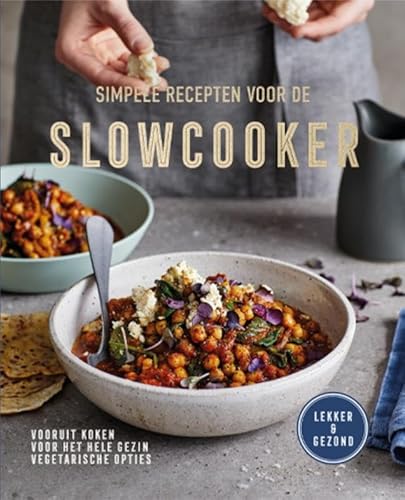 Simpele recepten voor de slowcooker: Vooruit koken voor het hele gezin, vegetarische opties Simpele recepten voor de slowcooker: Vooruit koken voor het hele gezin, vegetarische opties von Lantaarn Publishers