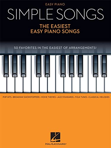 Simple Songs: The Easiest Easy Piano Songs: Klavierpartitur, Sammelband für Klavier