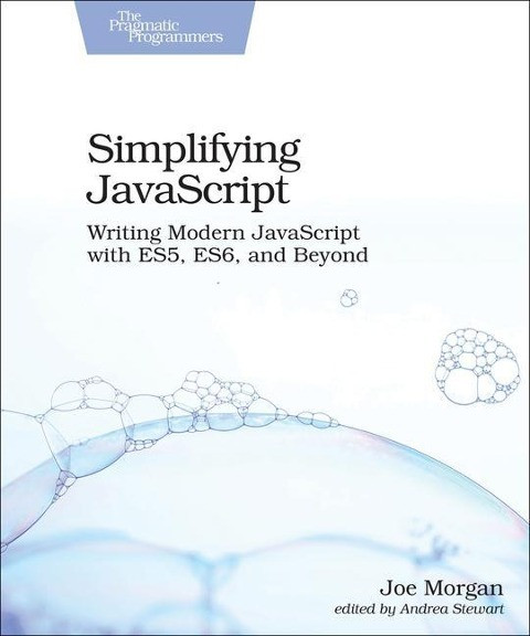 Simplifying JavaScript Simplifying JavaScript