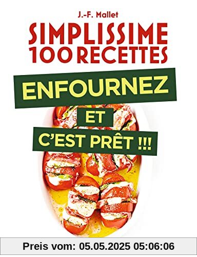 Simplissime 100 recettes - Enfournez et c'est prêt