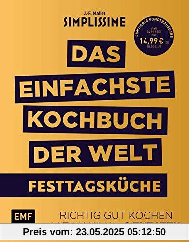 Simplissime – Das einfachste Kochbuch der Welt: Festtagsküche: Richtig gut kochen mit maximal 6 Zutaten Simplissime – Das einfachste Kochbuch der Welt: Festtagsküche: Richtig gut kochen mit maximal 6 Zutaten