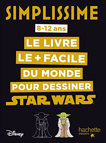 Simplissime - Dessiner Star Wars Simplissime - Dessiner Star Wars von HACHETTE ENFANT
