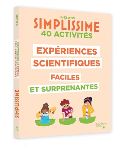 Simplissime expériences scientifiques bluffantes von HACHETTE ENFANT