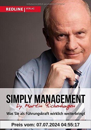 Simply Management: Was Sie als Führungskraft wirklich weiterbringt