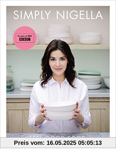 Simply Nigella: Feel Good Food