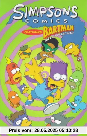 Simpsons Comics Featuring Bartman: Best of the Best Simpsons Comics Featuring Bartman: Best of the Best