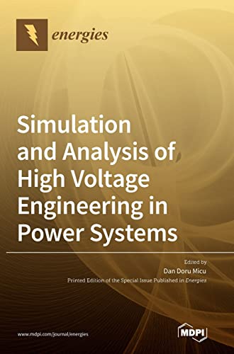 Simulation and Analysis of High Voltage Engineering in Power Systems von MDPI AG