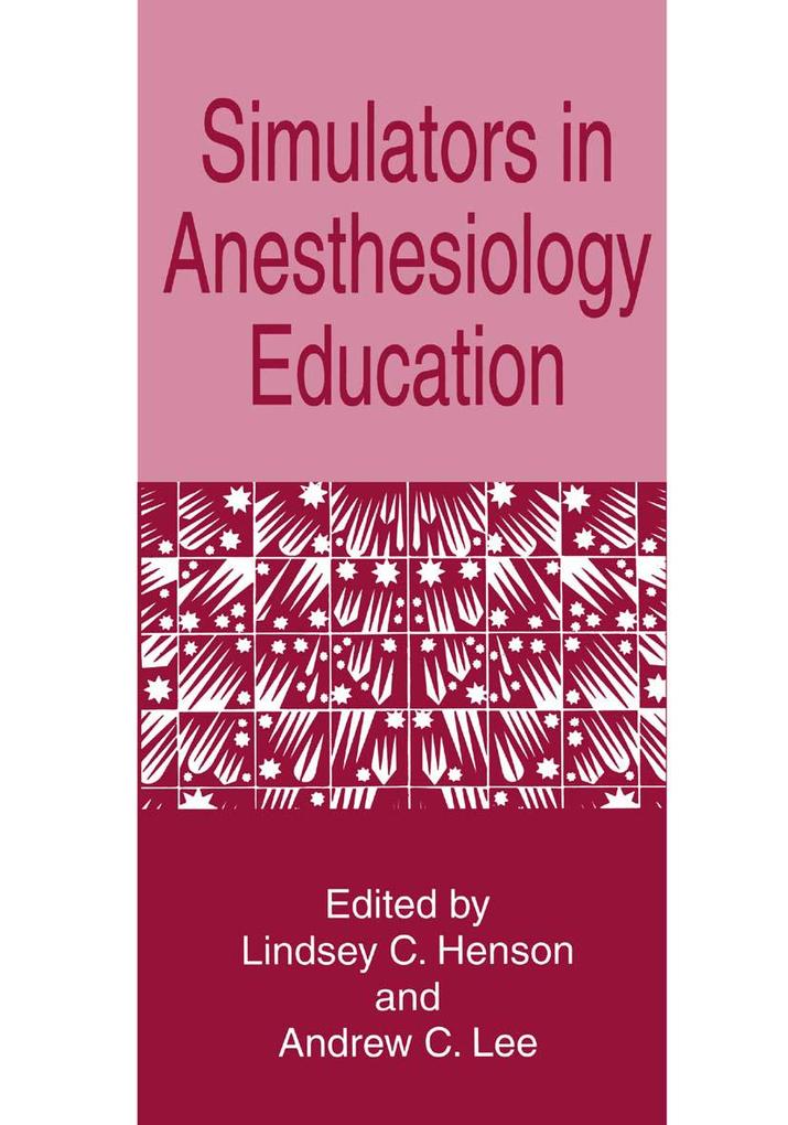 Simulators in Anesthesiology Education von Springer US