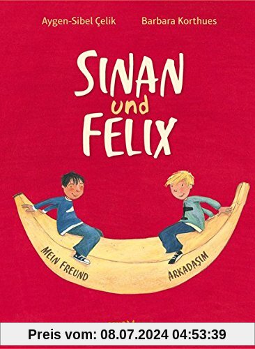 Sinan und Felix: Mein Freund - Arkadaşım