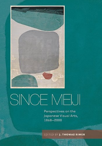 Since Meiji: Perspectives on the Japanese Visual Arts, 1868-2000 von University of Hawaii Press