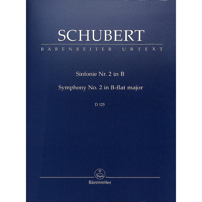 Sinfonie 2 B-Dur D 125 Sinfonie 2 B-Dur D 125