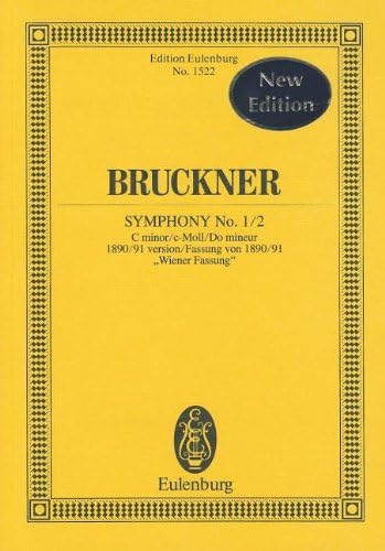 Sinfonie Nr. 1/2 c-Moll: Fassung von 1890/91 "Wiener Fassung". Orchester. Studienpartitur. (Eulenburg Studienpartituren)