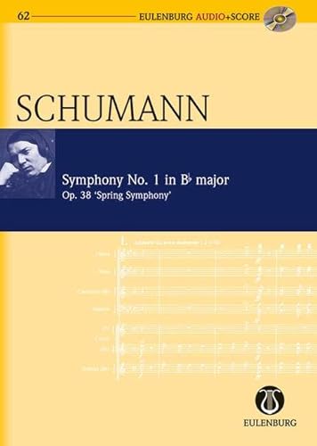 Sinfonie Nr. 1 B-Dur: Frühlingssinfonie. op. 38. Orchester. Studienpartitur + CD. (Eulenburg Audio+Score) von Ernst Eulenburg Ltd.