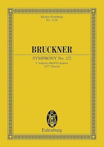Sinfonie Nr. 2 c-Moll: 2. Fassung (1877). Orchester. Studienpartitur. (Eulenburg Studienpartituren)