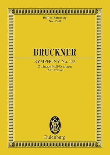 Sinfonie Nr. 2 c-Moll: 2. Fassung (1877). Orchester. Studienpartitur. (Eulenburg Studienpartituren)