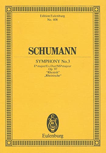 Sinfonie Nr. 3 Es-Dur: "Rhenish". op. 97. Orchester. Studienpartitur.: "Rheinische". op. 97. Orchester. Studienpartitur. (Eulenburg Studienpartituren) von Eulenburg London (Schott)