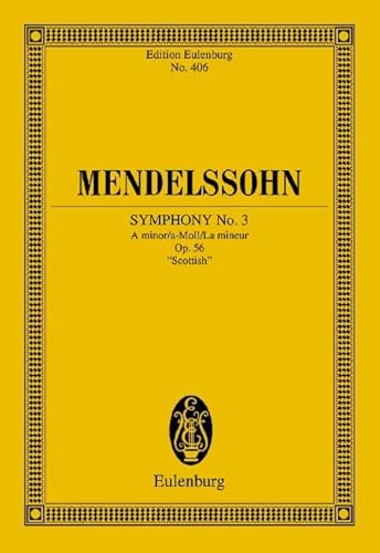 Sinfonie Nr. 3 a-Moll: "Schottische". op. 56. Orchester. Studienpartitur. (Eulenburg Studienpartituren)