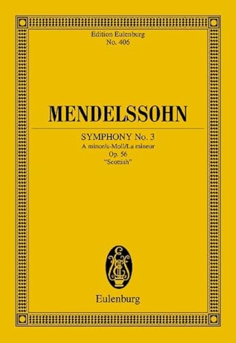 Sinfonie Nr. 3 a-Moll: "Schottische". op. 56. Orchester. Studienpartitur. (Eulenburg Studienpartituren)