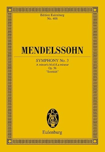 Sinfonie Nr. 3 a-Moll: "Schottische". op. 56. Orchester. Studienpartitur. (Eulenburg Studienpartituren)