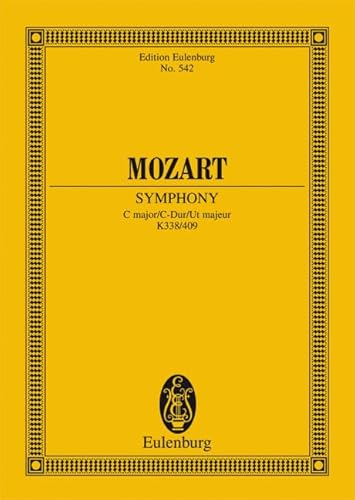 Sinfonie Nr. 34 C-Dur: mit Menuett (KV 409). KV 338. Orchester. Studienpartitur. (Eulenburg Studienpartituren) von Ernst Eulenburg & Co. GmbH, London
