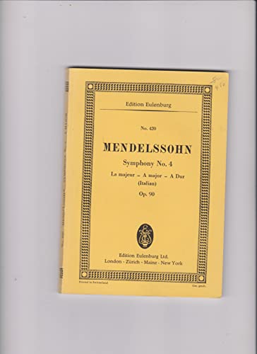Sinfonie Nr. 4 A-Dur: "Italienische". op. 90. Orchester. Studienpartitur. (Eulenburg Studienpartituren)