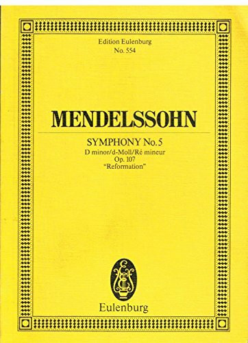 Sinfonie Nr. 5 d-Moll: "Reformation". op. 107. Orchester. Studienpartitur. (Eulenburg Studienp...