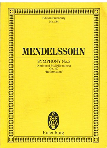 Sinfonie Nr. 5 d-Moll: "Reformation". op. 107. Orchester. Studienpartitur. (Eulenburg Studienpartituren) von Schott