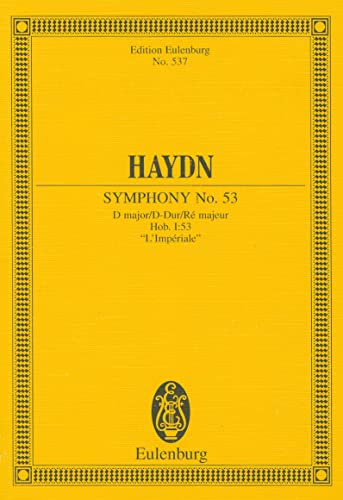 Sinfonie Nr. 53 D-Dur: "L'Impériale" mit alternierendem Finale. Hob. I: 53. Orchester. Studienpartitur. (Eulenburg Studienpartituren) von Eulenburg