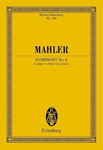 Sinfonie Nr. 6 a-Moll: Orchester. Studienpartitur. (Eulenburg Studienpartituren) von Eulenburg, L. / Schott Music, Mainz