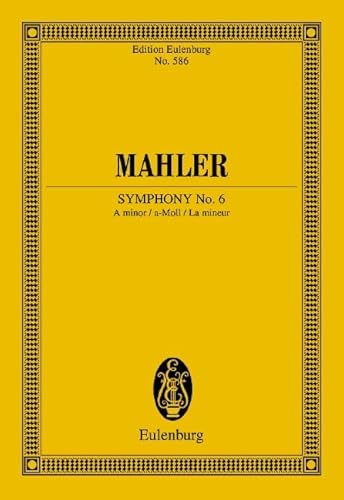 Sinfonie Nr. 6 a-Moll: Orchester. Studienpartitur. (Eulenburg Studienpartituren) von Schott Music
