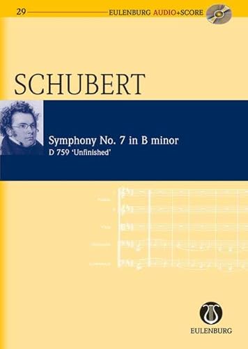 Sinfonie Nr. 7 h-Moll: "Unvollendete" (früher Nr. 8). D 759. Orchester. Studienpartitur. (Eulenburg Audio+Score, Band 29) von Ernst Eulenburg u. Co.