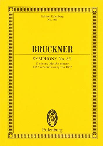 Sinfonie Nr. 8/1 c-Moll: Fassung von 1887. Orchester. Studienpartitur. (Eulenburg Studienpartituren) von Ernst Eulenburg & Co. GmbH, London