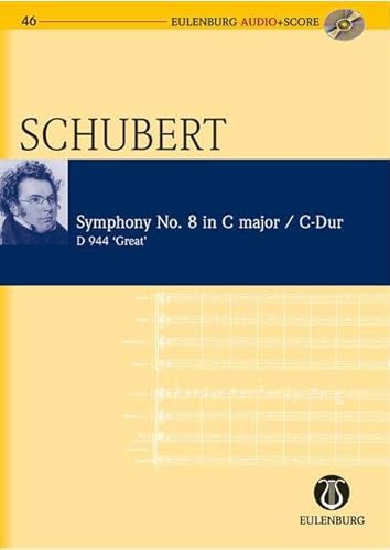 Sinfonie Nr. 8 in C-Dur: "Die Große". D 944. Orchester. Studienpartitur + CD. (Eulenburg Audio+Score, Band 46)