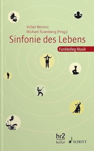 Sinfonie des Lebens: Funkkolleg Musik · Der Reader