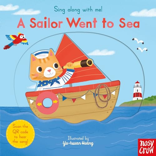 Sing Along With Me! A Sailor Went to Sea von Nosy Crow