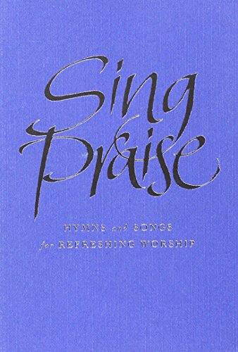 Sing Praise: Hymns and Songs for Refreshing Worship Words von Canterbury Press Norwich