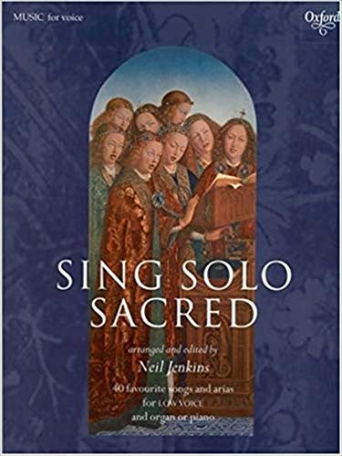 Sing Solo Sacred: 40 Favourite Songs and Arias Forlow Voice Sing Solo Sacred: 40 Favourite Songs and Arias Forlow Voice