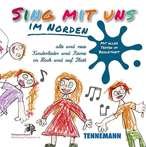 Sing mit uns im Norden (2-CD-Box): Alte und neue Kinderlieder und Kinderreime in Hoch und auf Platt von TENNEMANN Media