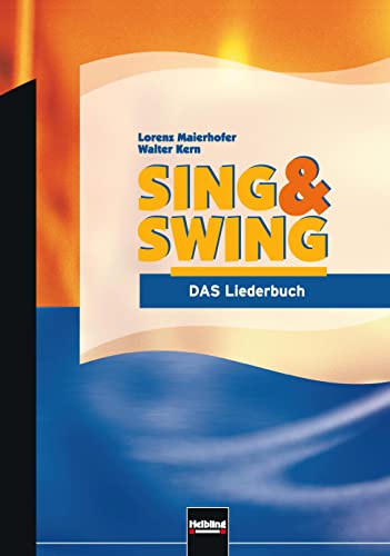 Sing & Swing - DAS Liederbuch / ALTE Ausgabe: Ausgabe Deutschland