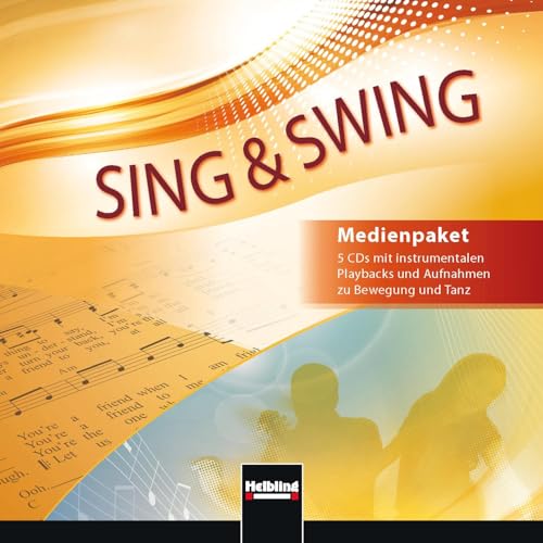 Sing & Swing DAS neue Liederbuch. Audio-CDs: 5 CDs mit instrumentalen Playbacks und Aufnahmen zu Bewegung und Tanz von Helbling Verlag GmbH