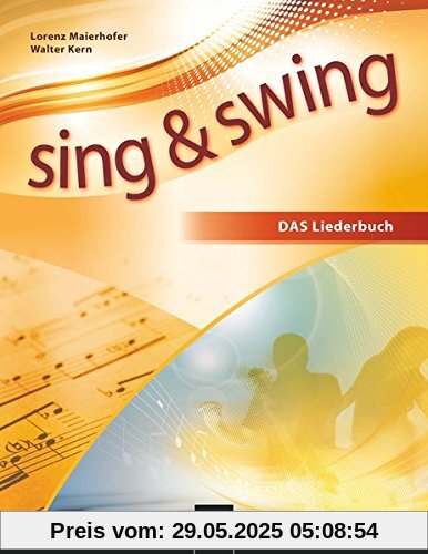 Sing & Swing DAS neue Liederbuch. Hardcover: Der Klassiker in überarbeiteter Neuauflage