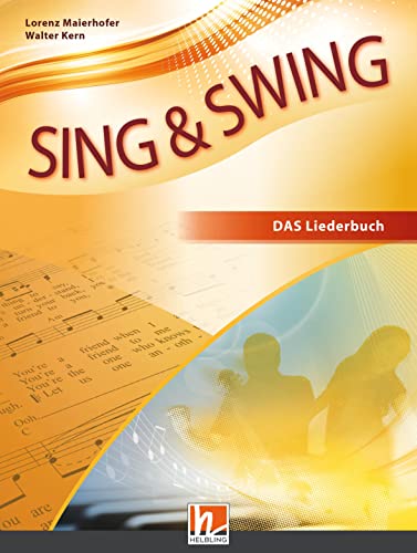 Sing & Swing DAS neue Liederbuch. Hardcover: Ausgabe Deutschland