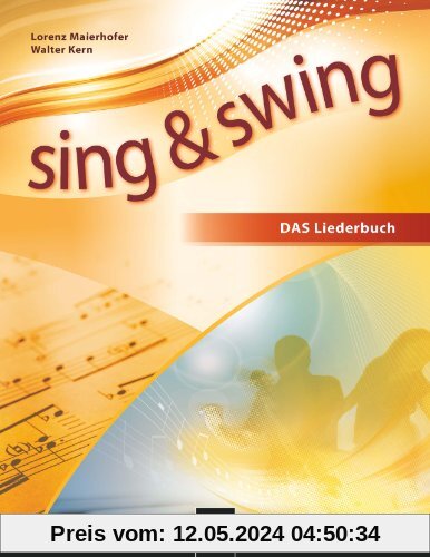 Sing & Swing DAS neue Liederbuch. Softcover: Der Klassiker in überarbeiteter Neuauflage