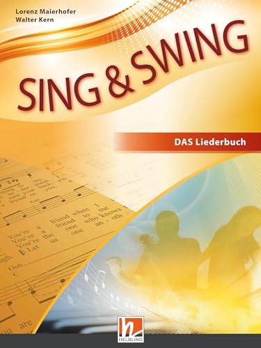 Sing & Swing DAS neue Liederbuch. Softcover: Ausgabe Deutschland