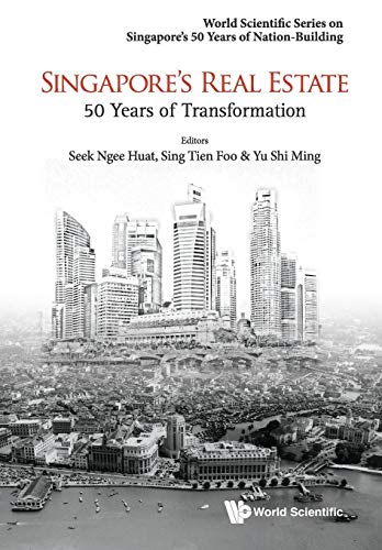 Singapore's Real Estate: 50 Years Of Transformation (World Scientific Series on Singapore's 50 Years of Nation-building, Band 0) von World Scientific Publishing Company