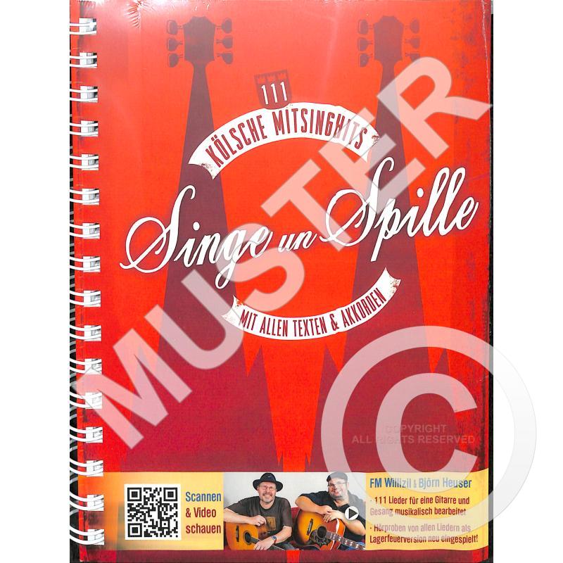 Singe und spille | 111 Kölsche Mitsinghits Singe und spille | 111 Kölsche Mitsinghits