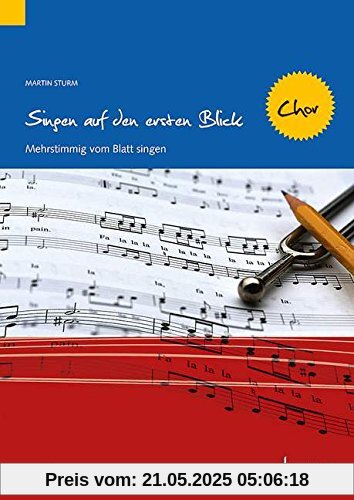 Singen auf den ersten Blick - Chor: Mehrstimmig vom Blatt singen