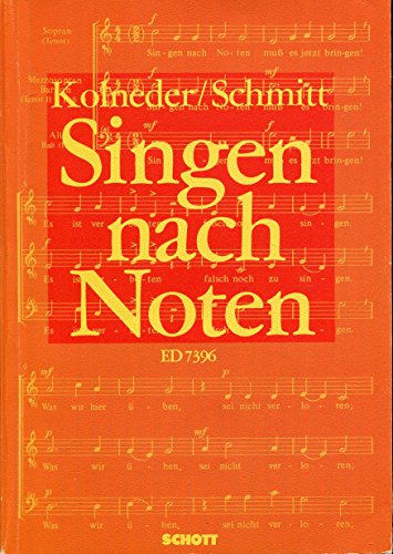 Singen nach Noten: Praktische Musiklehre für Chorsänger zum Erlernen des Vom-Blatt-Singens. Band 1.: BD 1