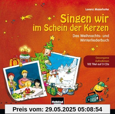 Singen wir im Schein der Kerzen : Gesungene Aufnahmen, 3 Audio-CDs Singen wir im Schein der Kerzen : Gesungene Aufnahmen, 3 Audio-CDs