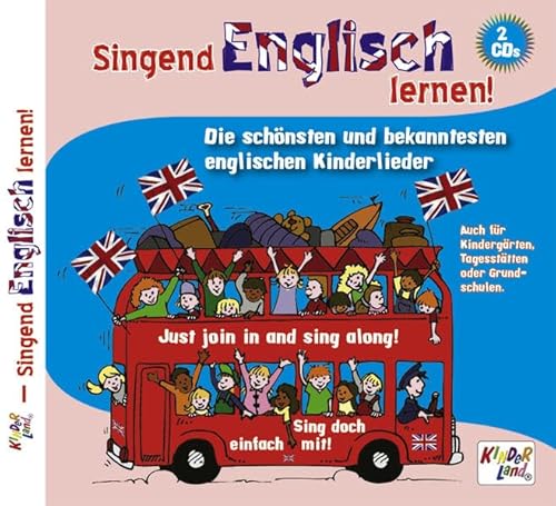 Singend Englisch lernen 2 CDs: Die schönsten und bekanntesten englischen Kinderlieder